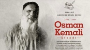 &#039;Amalar Medresesi&#039;nin şeyhi: Osman Kemali Efendi&#039;