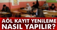AÖL kayıt yenileme nasıl yapılır? Son gün ne zaman?