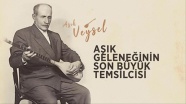 Aşık geleneğinin büyük temsilcisi: Aşık Veysel