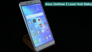 Asus Zenfone 3 Laser: Hızlı Bakış