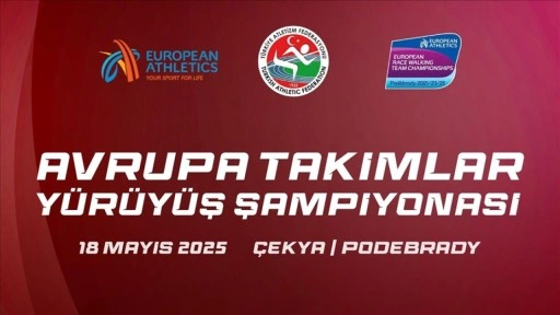 Avrupa Takımlar Yürüyüş Şampiyonası'na katılacak milli atletler belli oldu