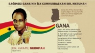 Bağımsız Gana&#039;nın ilk Cumhurbaşkanı Dr. Nkrumah