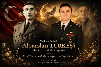 Başbuğ Alparslan T&uuml;rkeş&rsquo;i anlamak: Birlik, m&uuml;cadele ve B&uuml;y&uuml;k T&uuml;rkiye ideali&hellip; -E. Yarbay Halil Mert yazdı-