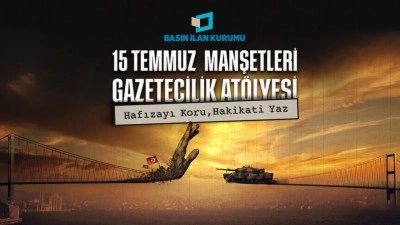 Basın İlan Kurumunun at&ouml;lyesine katılan gen&ccedil; gazeteciler 15 Temmuz'un manşetini atacak