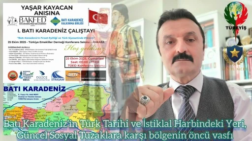 Batı Karadeniz’in Türk Tarihi ve İstiklal Harbindeki yeri, güncel sosyal tuzaklara karşı bölgenin öncü vasfı -E. Yarbay Halil Mert yazdı-