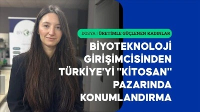 Biyoteknoloji girişimcisinden T&uuml;rkiye'yi "kitosan" pazarında konumlandırma hedefi