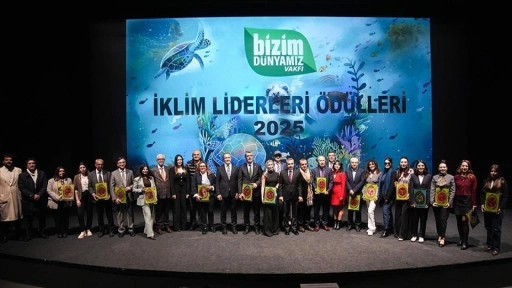 Bizim D&uuml;nyamız Vakfı "2025 İklim Liderleri &Ouml;d&uuml;lleri" sahiplerini buldu