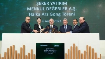 Borsa İstanbul’da gong Şeker Yatırım için çaldı