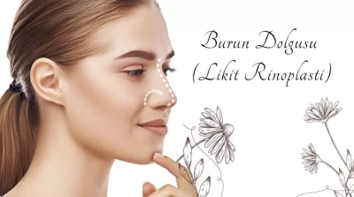 Burun Dolgusu ile K&uuml;&ccedil;&uuml;k Bir Dokunuşla B&uuml;y&uuml;k &Ouml;zg&uuml;ven Yaratın