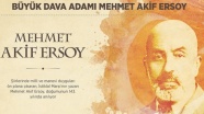 Büyük dava adamı Mehmet Akif Ersoy