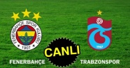 Fenerbahçe Trabzonspor maçı kaç kaç? Fener Trabzon maçı Canlı Anlatım İzle