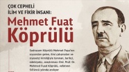 Çok cepheli ilim ve fikir insanı: Mehmet Fuad Köprülü