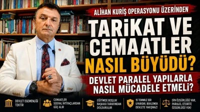 Devlet, cemaatler ve egemenliğin sınırları&hellip; Devlet i&ccedil;inde devlet olmaz!.. Tarikat ve cemaatler nasıl b&uuml;y&uuml;d&uuml;? -E. Yarbay Halil Mert yazdı-