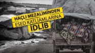 Haçlı mezaliminden Esed katliamlarına: İdlib