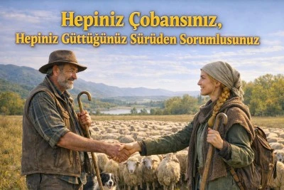 Hepiniz &ccedil;obansınız, hepiniz g&uuml;tt&uuml;ğ&uuml;n&uuml;z s&uuml;r&uuml;den sorumlusunuz -H&uuml;lya Ayhan yazdı-