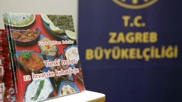 Hırvatistan'da 'Hırvat aşçılar için Türk yemek tarifleri' kitabı tanıtıldı