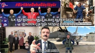 İlk astronotumuz Albay Alper Gezeravcı ve i&ccedil;inden &ccedil;ıktığı sessiz &ccedil;oğunluk -E. Yarbay Halil Mert yazdı-