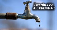 İstanbul'da 30 saatlik su kesintisi! |İSKİ su kesintisi sorgula