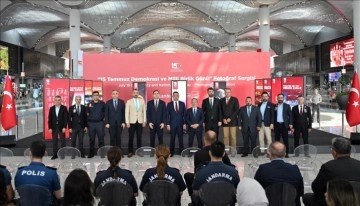 İstanbul Havalimanı'nda '15 Temmuz Demokrasi ve Milli Birlik Günü' sergisi açıldı