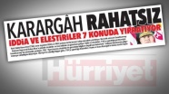 'Karargah rahatsız' İstanbul Cumhuriyet Başsavcılığınca soruşturulacak