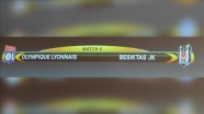Lyon-Beşiktaş maçı 'çok yüksek riskli maç' statüsüne alındı