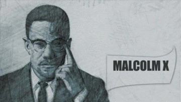 Malcolm X, şehadetinin 58. yılında insanlığa ilham vermeye devam ediyor