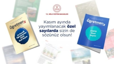 MEB'in "&Ouml;ğretmenİZ" dergisi, kasımda iki &ouml;zel sayıyla okurlarla buluşacak