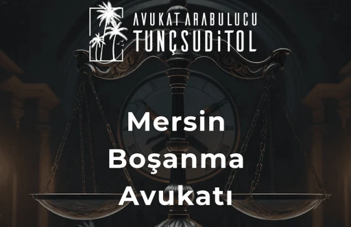 Mersin boşanma avukatı