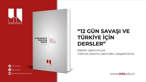Milli İstihbarat Akademisi, İsrail ile İran arasındaki "12 Gün Savaşı"nı raporlaştırdı