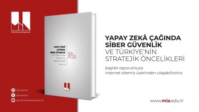 Milli İstihbarat Akademisi "Yapay Zeka &Ccedil;ağında Siber G&uuml;venlik" raporu yayımlandı