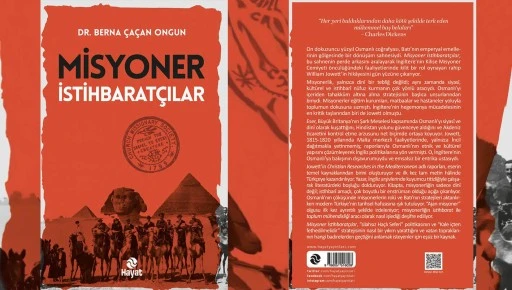 ‘Misyoner İstihbaratçılar’ı deşifre eden kitap raflarda ‘Mükemmel baş belaları’nın arka planı