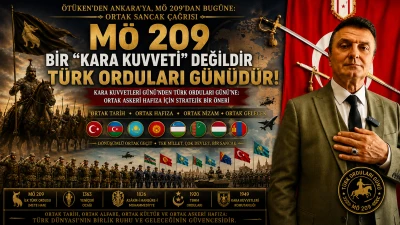 M&Ouml; 209, &lsquo;Kara Kuvvetleri Kuruluşu&rsquo; değildir! T&uuml;rk D&uuml;nyası&rsquo;nda ortak bir &lsquo;T&uuml;rk Orduları Kuruluş G&uuml;n&uuml;&rsquo;d&uuml;r -E. Yarbay Halil Mert yazdı-