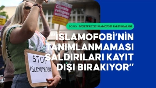 Müslüman kuruluşlara göre tek tanımda uzlaşılamaması nefret suçlarını görünmez kılıyor