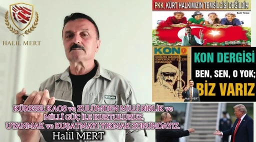 Küresel kaos ve zulümden Millî Birlik ve Millî Güç ile kurtuluruz! Uyanmak ve kuşatmayı yıkmak zorundayız! -E. Yarbay Halil Mert yazdı-