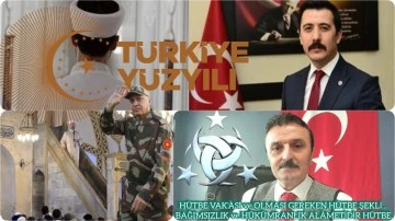Hutbe vak&rsquo;ası ve olması gereken hutbe şekli&hellip; Bağımsızlık ve h&uuml;k&uuml;mranlık al&acirc;metidir hutbe! -E. Yarbay Halil Mert yazdı-