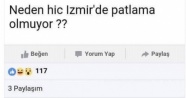 “Neden İzmir’de patlama olmuyor” paylaşımı yargıda