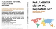 Parlamenter Sistem mi, Başkanlık mı?