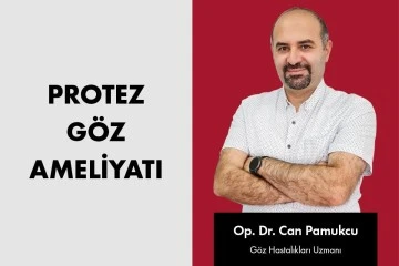 Protez G&ouml;z Ameliyatı