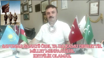 Savunma Sanayii özel ya da kamu devlettir! Millet menfaatidir! Keyfilik olamaz, atamalar çok önemli!.. -E. Yarbay Halil Mert yazdı-