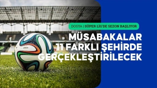 Süper Lig'de statlar yeni sezona hazır