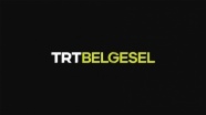 TRT Belgesel merakla beklenen yeni yapımlarını izleyiciyle buluşturuyor