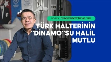 Türk halterinin "Dinamo"su Halil Mutlu