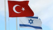 Türkiye-İsrail arasında ilk siyasi istişareler yapılacak
