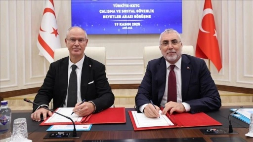 Türkiye ve KKTC Çalışma ve Sosyal Güvenlik Bakanlıkları arasında işbirliği anlaşması imzalandı