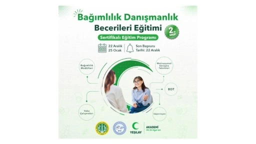 Yeşilayın Bağımlılık Danışmanlık Becerileri Eğitimi Sertifika Programı'na başvurular başladı