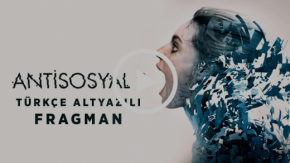 &quot;Antisosyal 2” geliyor!.. “Gerilim&quot;de ikinci aşamaya geçildi!.. İşte Türkçe altyazılı fragman