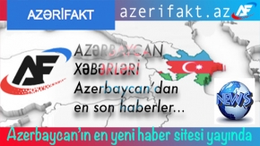 Azerbaycan&#039;ın yeni haber sitesi AZERİFAKT.AZ yayında